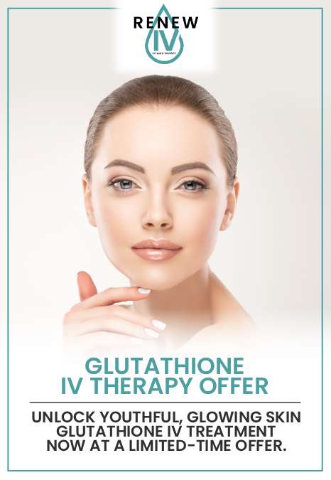 Glutathione IV Therapy Offer - Unlock youthful, glowing skin Glutathione IV Treatment now at a limited-time offer. Glutathione IV Therapy Offer -
Unlock youthful, glowing skin Glutathione IV Treatment now at a limited-time offer.